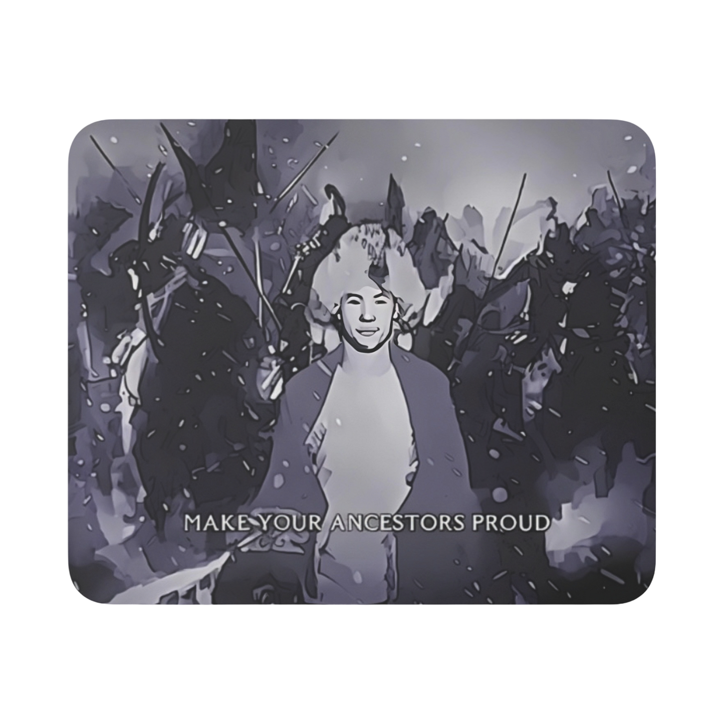 Make Your Ancestors Proud